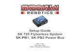 Setup Guide SK 720 Flybarless System SK-PB1, SK-PB2 Power Bus · and ground on the bottom. On electric helis, the SK 720 is powered via the ESC. Nitro helis require the SK 720 to