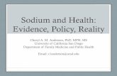Sodium and Health: Evidence, Policy, Realitynfs.tamu.edu/wp-content/uploads/sites/9/2014/03/...– lower sodium intake, in general; or – consume no more than 2,400 mg of sodium