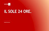 IL SOLE 24 ORE. · 2019. 3. 1. · Italy’s leading business-financial daily newspaper, headed ad interim by Guido Gentili. Il Sole 24 ORE is a tool that provides insightful and