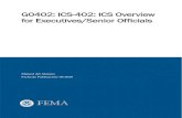 G0402: ICS-402: ICS Overview for Executives/Senior Officials ... - ics-402...Augosto de 2020 G0402: ICS -402: ICS Overview for Executives/Senior Officials Parte 1: ICS-402: Descripción