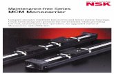Maintenance-free Series MCM Monocarrier · 2012. 11. 15. · Maintenance-free Series MCM Monocarrier ... MC M H K K: single slider D: double slider 040 10 4. Reference Numbers The