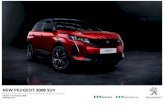 NEW PEUGEOT 3008 SUV · 2020. 10. 6. · PEUGEOT 3008 SUV Allure with optional metallic paint, black diamond roof and panoramic opening glass roof. New 3008 SUV GT in Celebes Blue