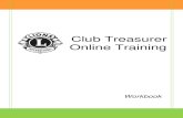 Club Treasurer Online Training - Metrodetroitlions · 2020. 6. 26. · Welcome to Club Treasurer Training! Congratulations on your election to the position of club treasurer. This