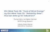 IEA Wind Task 26: Cost of Wind Energy og IEA Wind Task ......WP 4: Co-ordination and dissemination M-16: Progress report 4 M-17: IEA Recommended practices for Reliability Data, 1.