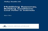 Mobilizing Resources, Building Coalitions · 2016. 5. 3. · Bitra Indonesia Bina Keterampilan Pedesaan Indonesia, Building Rural Skills in Indonesia (an NGO) bupati District Head