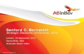 Sanford C. Bernstein · 2019. 9. 8. · © AB InBev 2012 - All rights reserved Sanford C. Bernstein Strategic Decisions Conference, 2012 London, 19 September 2012 Carlos Brito, CEO
