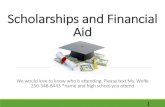 Scholarships and Financial Aid - Huntsville City...Scholarships and Financial Aid We would love to know who is attending. Please text Ms. Wolfe 256-348-8443 *name and high school you