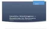 Healthy Washington – Roadmap to Recovery · Healthy Washington – Roadmap to Recovery . 2021 . Phased reopening of Washington state agencies . Version 5 . Department of Health