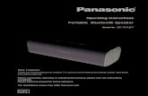 Portable Bluetooth Speaker - Panasonic...• the AUDIO INsocket on this speaker and • the headphone socket on the external device. 1 2 Play audio on the external device (refer to