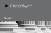 Class Actions in Canada 2019 - Lenczner Slaght · 2020. 6. 3. · I. A class action is a procedural tool for a representative . plaintiff to seek relief on behalf of a whole class