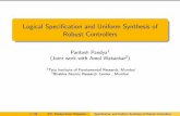 Logical Specification and Uniform Synthesis of Robust Controllerspandya/Lect/Edinburgh20.pdf · 2020. 3. 11. · TheGreatest Fixed Point based MPS computationas well as the Value