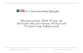 Business Bill Pay & Small Business Payroll Training Manual · 2019. 3. 22. · Business Bill Pay users with the correct permissions will have the ability to add new pay from accounts.