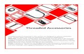 Threaded Accessories...Threaded Accessories Threaded products presented in this section are designed to reduce installation time. Various types and sizes are available for numerous