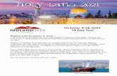 Holy land 2021 · 2020. 12. 28. · Holy October 9-18, 2021 10 Day Tour Walking in the Footsteps of Jesus… It will be a trip to remember as we journey together to the land of the