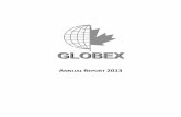 ANNUAL REPORT 2013 - Globex Mining · 2016. 5. 28. · 2 OB MII TPISS I 2013 AA POT. ... During 2012, exploration expenditures of $221,615 (2011 - $41,885) representing Consulting,
