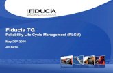 Reliability Life Cycle Management - DfR Solutions · 2017. 10. 8. · 2 Introduction About Fiducia TG 1. Fiducia TG is Headquartered in Cincinnati, Ohio USA A. Reliability Benchmarking