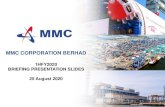 MMC CORPORATION BERHAD MMC Q2FYE2020 Briefing Slide v4.pdf · MMC Portion (30.9%) N/A 28 29 Malakoff Revenue (RM million) PATMI (RM million) YTD 30 June 2019 2020 2019 2020 MCB level