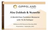 Abu Dabbab & Nuweibi - ASX · 2013. 9. 26. · Project Key Financial Statistics Stage 1 Stage 2 Project Total (USD million) (USD million) (USD million) CAPEX 225 60 285 LOM Cash Operating