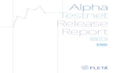 Alpha Testnet Release Report - FLETA › download › fleta_ATRReport_EN.pdf · Introduction FLETA is a blockchain service platform designed for DApps. In FLETA, issues of the existing