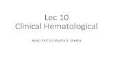 Lec 10 Clinical Hematological - Tishk International University · 2021. 1. 20. · Blood disorders can be acute or chronic •Acute blood disorders occur suddenly and last a short