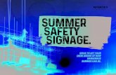 SUMMER SAFETY SIGNAGE. - Sportex Safety...summer can be. summer safety signage. staying safe in summer is important to us. make an impact & send the right message to your crew. signage