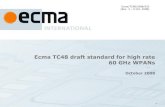 Ecma TC48 draft standard for high rate 60 GHz WPANs (Rev. 3) · 2021. 1. 16. · Ecma TC48 draft standard for high rate 60 GHz WPANs October 2008 Ecma/TC48/2008/033 (Rev. 3 –9 Oct.
