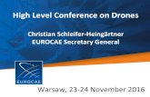 High Level Conference on Drones - Sky Opener...European Commission • European RPAS Roadmap • Riga Declaration EASA • A-NPA 2015/10 > 3 categories • Prototype Rules for Open/Specific