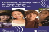 ORTHODONTIC SCREENING HEALTH TRACKS NURSES · 2012. 12. 10. · orthodontic index will allow only the most severe cases for treatment, it is most efficient to begin screening when