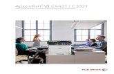 ApeosPort -VII C4421 / C3321 - Fuji Xerox-d-,-Products/... · 2020. 4. 16. · ApeosPort series Intuitive operation, seamless integration, advanced security features --The newly-released