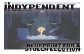 BLUEPRINT FOR A STOLEN ELECTION · 2020. 10. 30. · STOLEN ELECTION AND HOW TO STOP IT. P10–13 LEIA DORAN BROOKLYN HOSPITAL CLOSURE LOOMS, P4. 2 THE INDYPENDENT ... • Subscribe