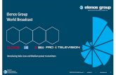Elenos Group World Broadcast · 2020. 6. 8. · Elenos International Group. Today. The mission of the . Elenos group, by utilizing its state-of-the-art production capabilities and