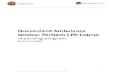 Queensland!Ambulance! Service:!Perform!CPRCourse!bookings.qld.gov.au/.../downloads/transcript-qas-cpr1.pdf · 2011. 12. 22. · Perform!CPR!!!! Queensland!Ambulance!Service!–!Apply!First!AideLearningprogram!