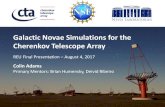 Galactic Novae Simulations for the Cherenkov Telescope ArrayNovae as γ-ray producers •The Fermi Large Area Telescope (LAT) detected > 100 MeV gamma rays from 5 classical novae •Unexpected