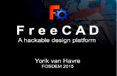 F r e e C A D - Uncreated.net · Python everywhere The “glue” between “core” and GUI Some modules fully written in python The user can access just anything, and therefore