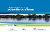 Recognising Water Weeds · 2010. 4. 12. · Water weed ID task – Attempt 1 (as participants arrive and register) Part 1 – Introduction to water weeds Morning tea Part 2 – Water