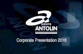 Corporate Presentation 2018 - Grupo Antolin · 2018. 5. 22. · This Confidential Presentation (the “Presentation”) has been prepared by Grupo Antolin-Irausa, S.A. ... Numer 1