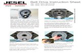Belt Drive Instruction Sheet1985 CEDAR BRIDGE AVE SUITE 2 LAKEWOOD, NJ 08701 732-901-1800, FAX 732-901-6777 THIS INSTRUCTION SHEETS IS INTENDED AS REPRESENTATION ONLY. JESEL IS IN