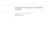 Google Hacking for Penetration Testers - Web3us LLC · 2020. 3. 11. · “Google Hacking for Penetration Testers”bySyngress Publishing. Advanced Operators Before we can walk, we