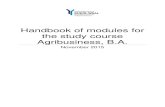 Handbook of modules for the study course Agribusiness, B.A. · The most important details Duration: 7 semesters full -time, 9 semesters part-time