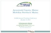 Aroostook County, Maine Mobilize Northern MaineMARKET AND TREND ATTRACTIVENESS . ... being a innovation leader to capture wealth and stimulate the economy. 2015 Industry Cluster Goals