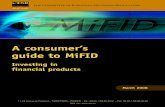 A consumer’s guide to MiFID - ESMA · 2015. 11. 6. · A consumer's guide to MiFID 7 Part 1: Before investing Trading in products without investment advice (a) the Appropriateness