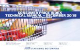 CONSUMER PRICE INDEX Technical Manual - December 2018...4. CONSUMER PRICE INDEX TECHNICAL MANUAL- DECEMBER 2018 STATISTICS BOTSWANA Preface Compilation of the Consumer Price Index
