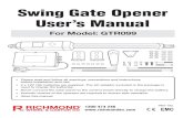 Swing Gate Opener User’s Manual… · 2019. 11. 13. · 4. A gate opener can create high levels of force during normal operation. Therefore, safety features must be incorporated