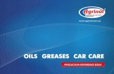 OILS GREASES CAR CARE - Biohansa catalogue_Biohansa.pdf2 3 w ww.agrinol.com.ua w ww.agrinol.com.ua OILS, GEASES, CAR CARE Production Reference Book. First edition (supplemented and