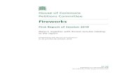 First Report of Session 2019 · 2019. 10. 31. · House of Commons Petitions Committee Fireworks First Report of Session 2019 Report, together with formal minutes relating to the