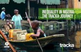 INEQUALITY IN NIGERIA THE TRACKA JOURNEY · 2020. 3. 30. · federal government provision on the zonal intervention projects for the community in the 2016 budget. The existing schools