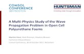 A Multi-Physics Study of the Wave Propagation Problem in Open … · 2017. 10. 31. · Polyurethane Rigid foam Flexible foam Elastomeric foam ... J. Vandenbroeck, J. Peters, Using