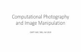 Computational Photography and Image Manipulationyagiz/cpim/2019-CPIM-00... · 2019. 9. 9. · Alim Khan, emir of Bukhara, 1911. Week 1 –Imaging basics. Week 2 –Camera basics The
