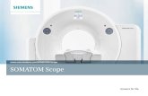 SOMATOM Scope · 2020. 4. 20. · Each SOMATOM Scope scanner includes the syngo Scope one console: a workplace solution combining powerful hardware with a complete clinical application