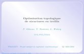Optimisation topologique de structures en treillis · 2004. 6. 23. · Optimisation topologique de structures en treillis - 1 - •First •Prev •Next •Last •Full Screen •Quit